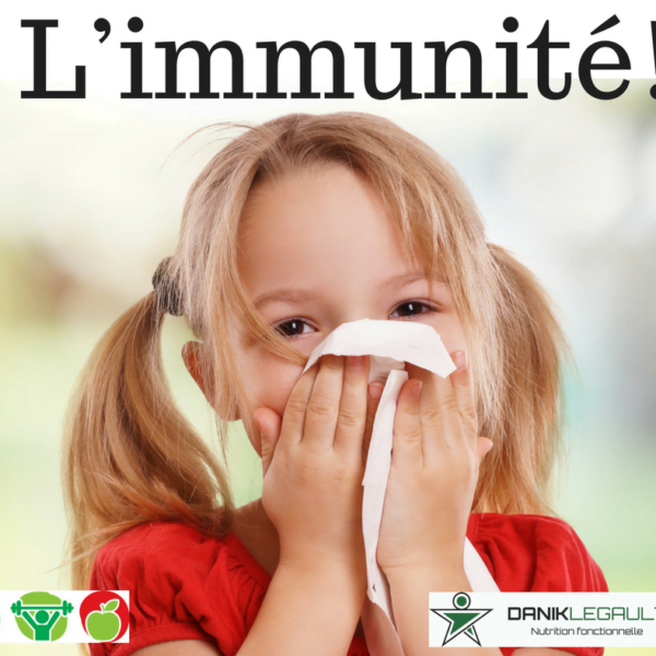 Danik Legault Naturopathe L'immunité