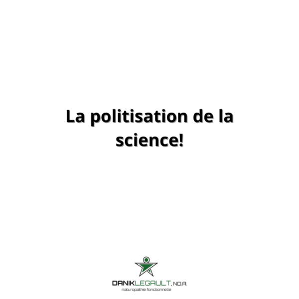 danik legault naturopathe la politisation de la science